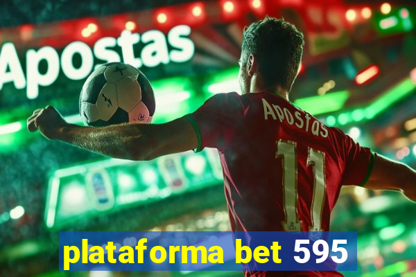 plataforma bet 595